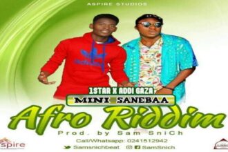 1Star X Addi Gaza - Mini Sanebaa (Afro Riddim) (Prod By SamSniCh)