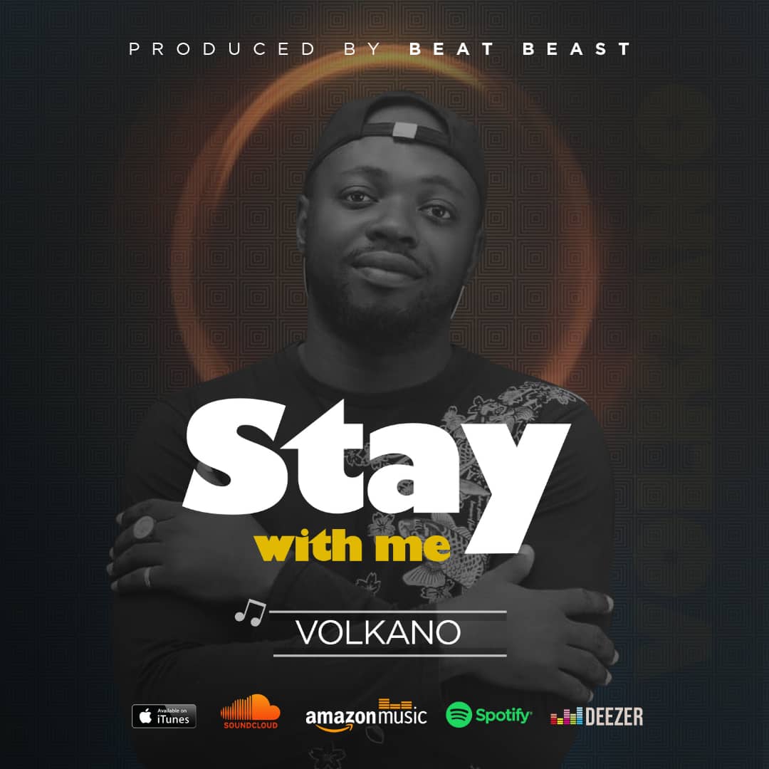Volkano stay with me
