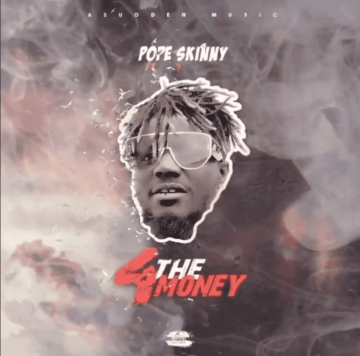 Download Pope Skinny 4 The Money ft Shatta Wale
