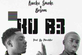 Kweku Smoke Ku B3 ft Bosom P-Yung