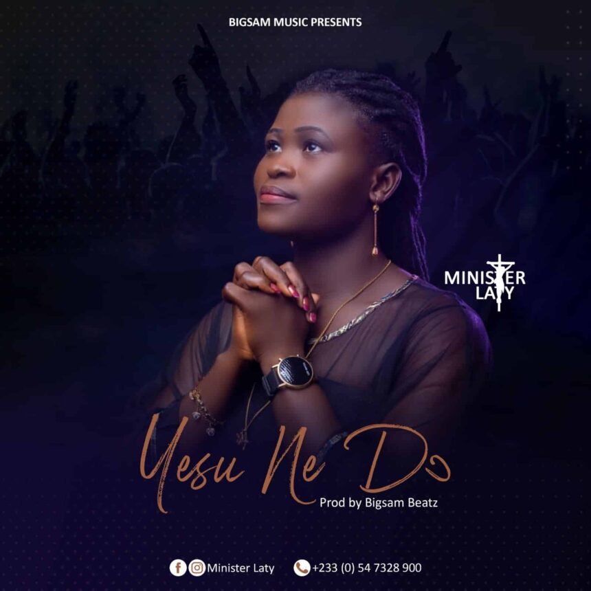 minister laty yesu ne do