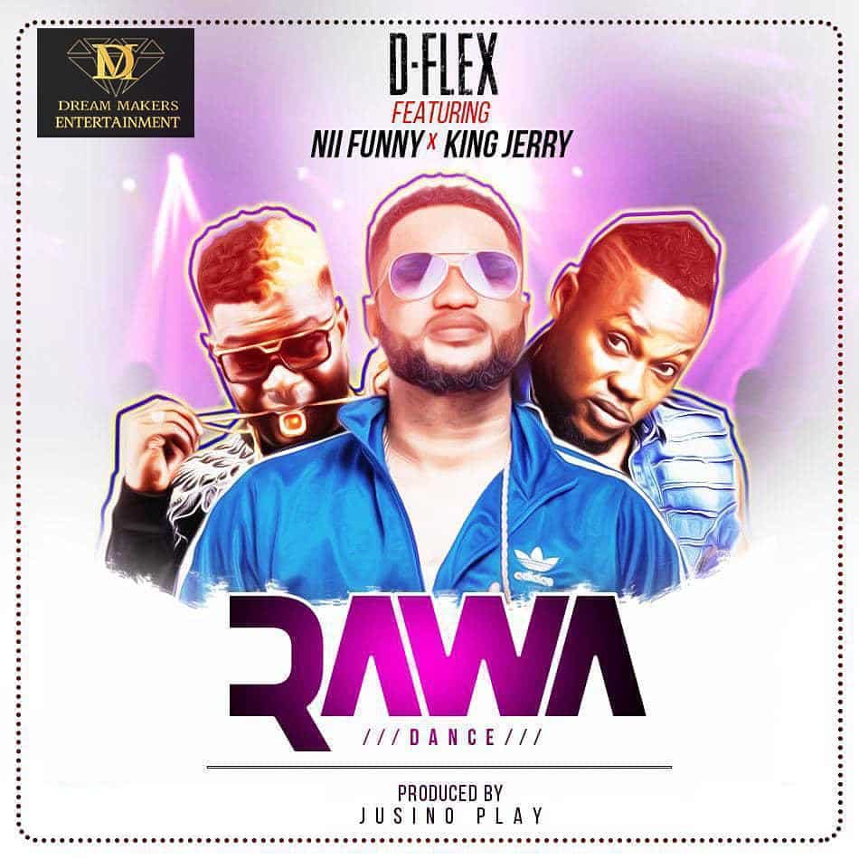 New Music: D-Flex ft. Nii Funny X King Jerry - Dance