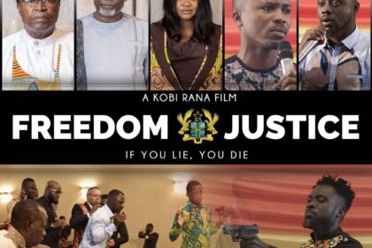 Ghana Gov’t bans “Freedom And Justice” a movie by Kobi Rana on politics and corruption from premiering
