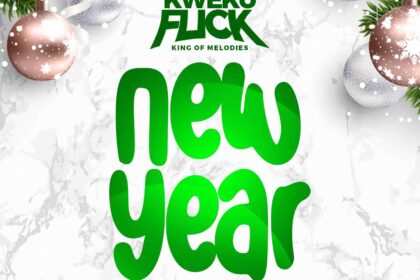 Kweku Flick – New Year (Prod. by Willis Beatz)