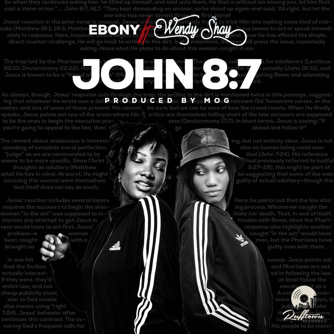 Ebony Reigns John 8:7 ft Wendy Shay