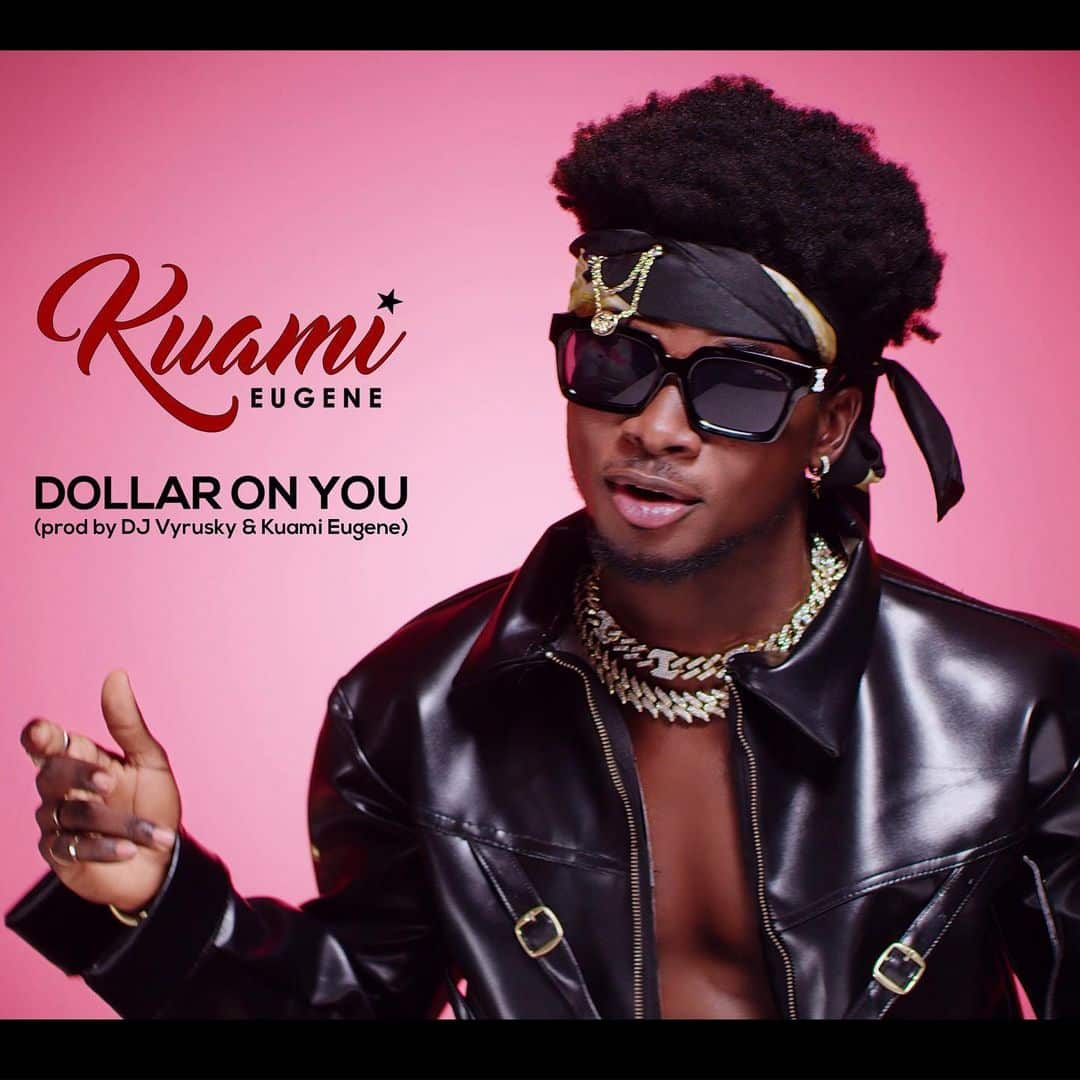 DOWNLOAD: Kuami Eugene – Dollar On You