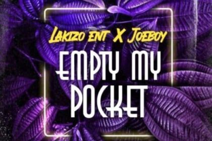 Joeboy Empty My Pocket
