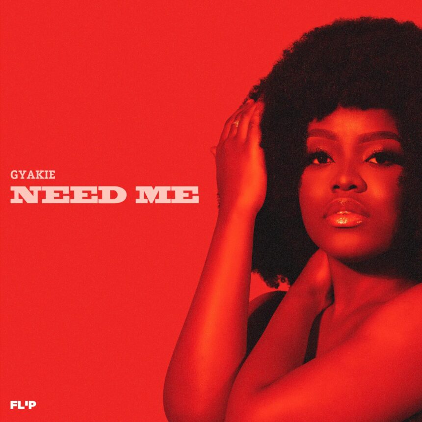 Download Gyakie Need Me
