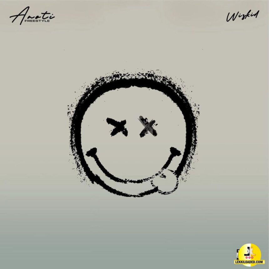 Wizkid-–-Anoti-Freestyle