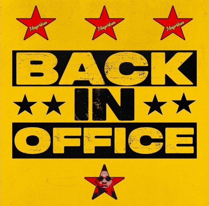 Mayorkun - Back In Office