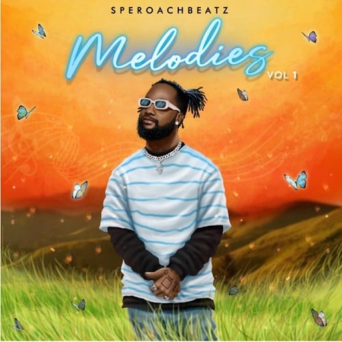 Speroachbeatz Melodies Vol 1 EP 1