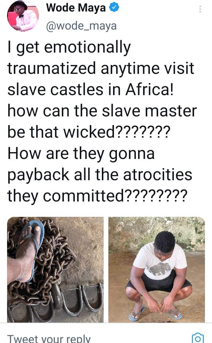 I become Mentally Disturbed When I Visit Slave Castles : Wode Maya [See Details]