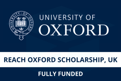 Fully Funded Reach Oxford Undergraduate Scholarship 2023 in UK