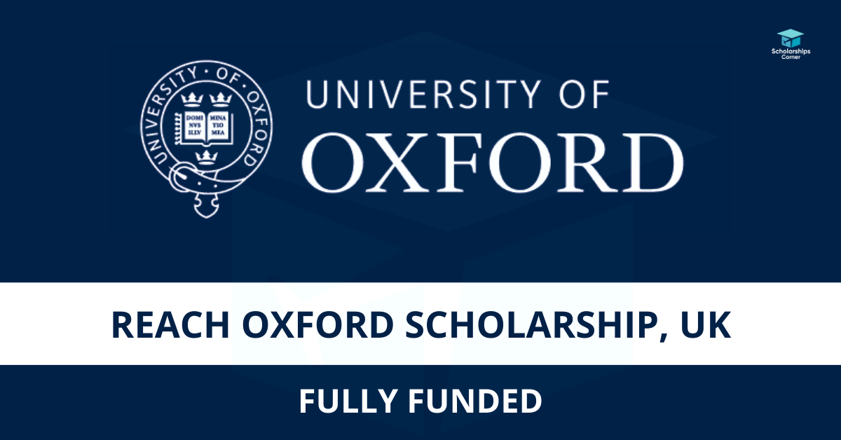 Fully Funded Reach Oxford Undergraduate Scholarship 2023 in UK
