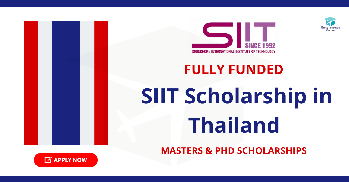 Fully Funded: SIIT Graduate Scholarships 2023 In Thailand - Apply