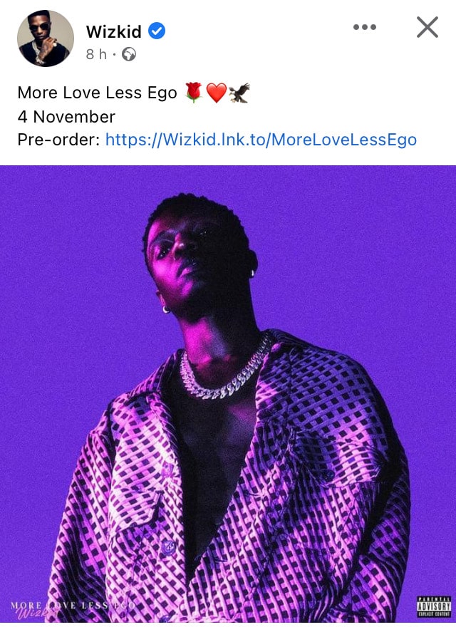 Wizkid announces release date for his 'More Love Less Ego' album