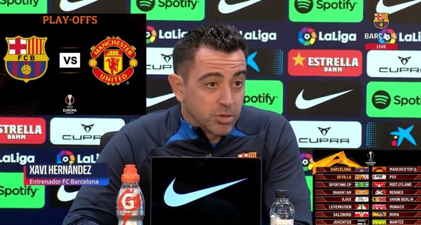 Xavi: "We've not been lucky with the draw, getting the toughest opponent in the Europa League."