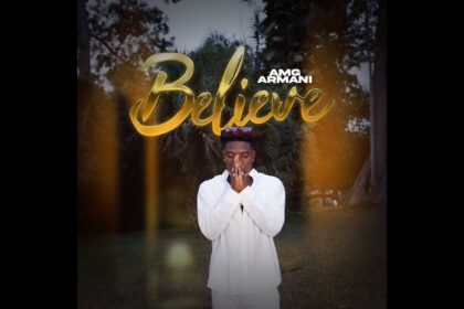 Listen UP: AMG Armani drops new single ‘Believe’