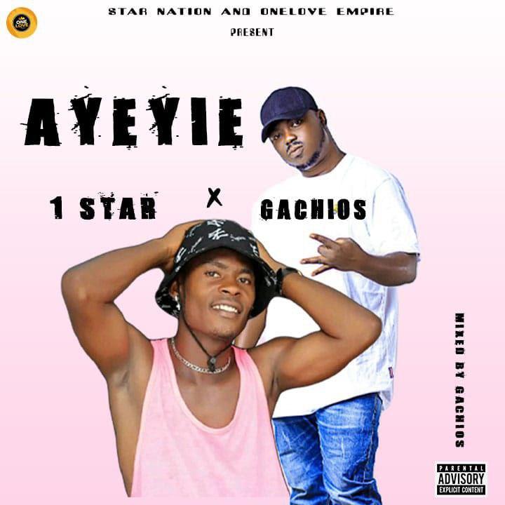 1 Star X Gachios - Ayeyie - Mixed by Gachios