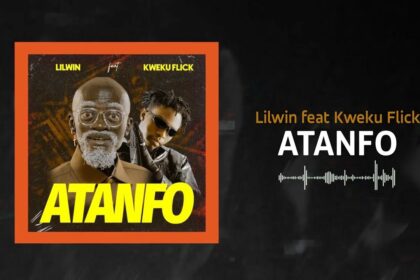 Lil Win - Atanfo ft Kweku Flick Stream/Download] download mp3 for latest ghanaian music from Lil Win