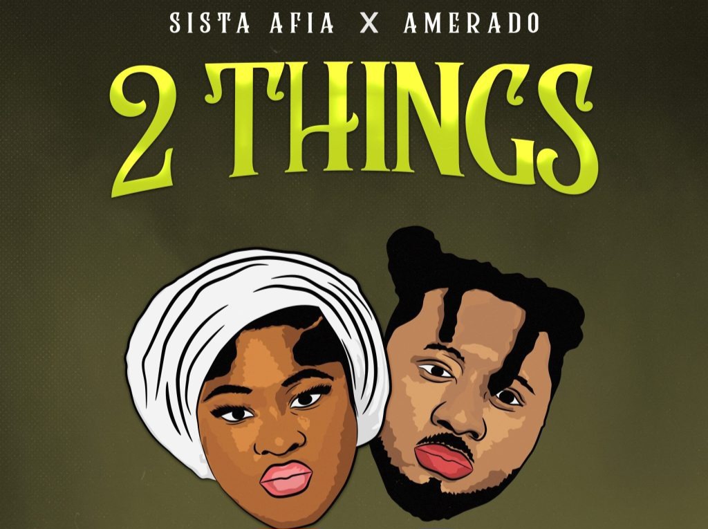 Sista Afia Drops ‘2 Things’ Featuring Amerado