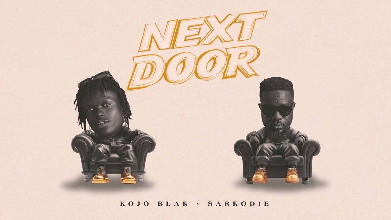 Download Next Door Mp3 Kojo Blak ft. Sarkodie latest music