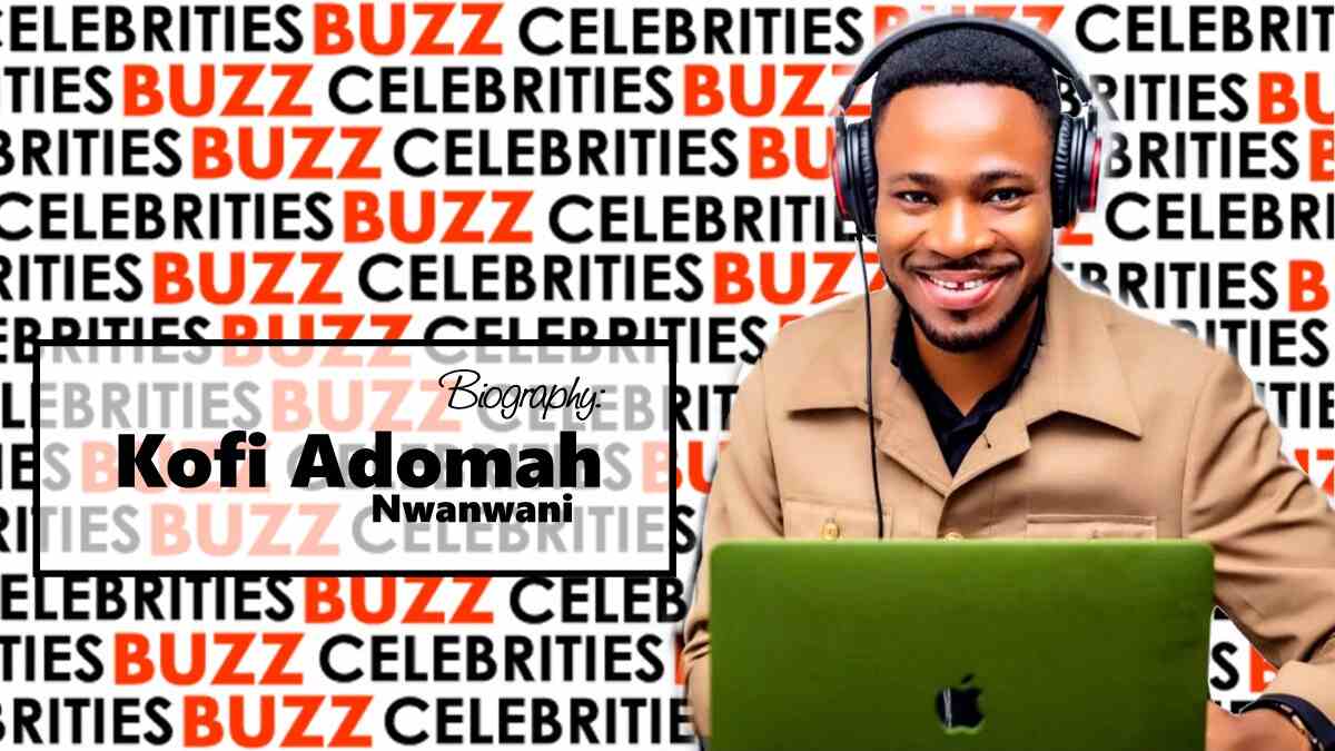 Kofi Adoma Nwanwani Biography Wife & Net Worth, All you need to know about Kofi