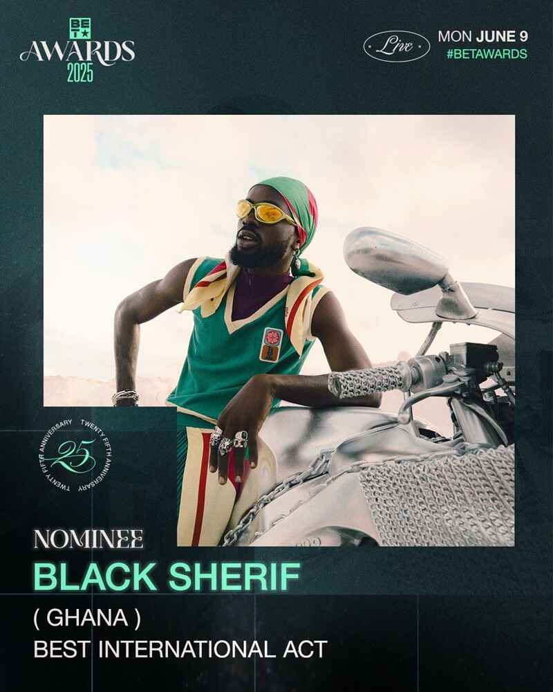 Black Sherif Bags 2025 BET Awards Nomination in Best International Act Category 2 Black Sherif earns 2025 BET Awards nomination as Ghana's only contender