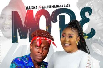 WATCH: Yaa Sika Recruits Ablekuma Nana Lace on new 'MORE' Music Download MP3