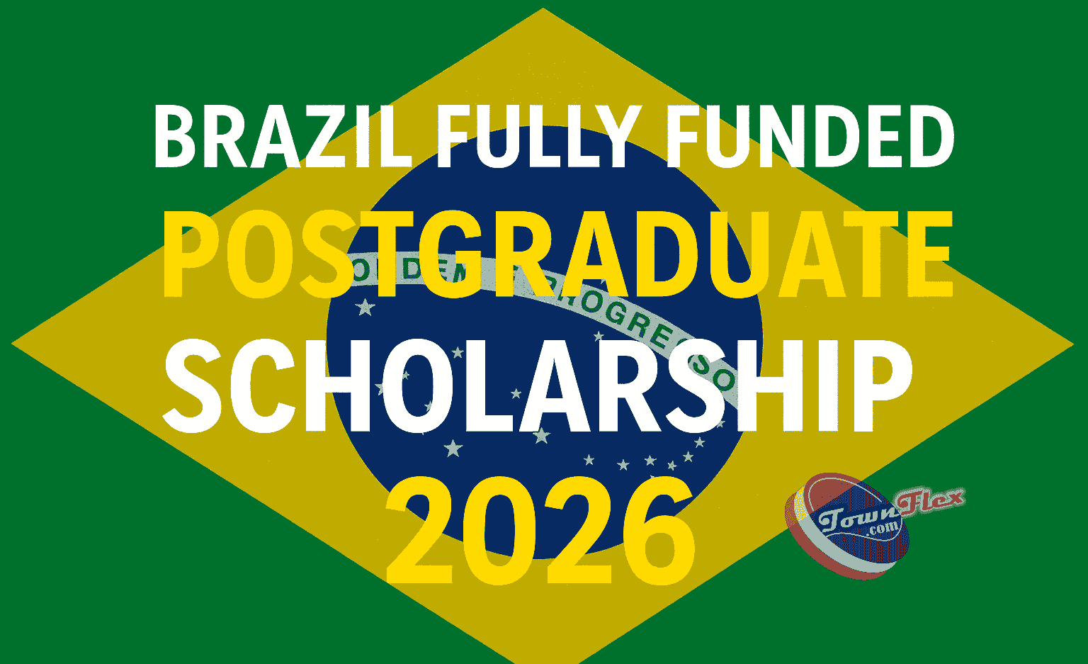 Check out the Brazil Fully Funded Postgraduate Scholarship 2026, Master’s & PhD Opportunities for International Students