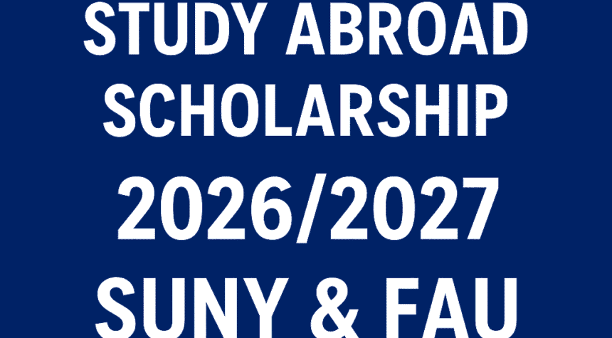 Study Abroad Scholarship 2026 at State University of New York and Florida Atlantic University 1 sfu