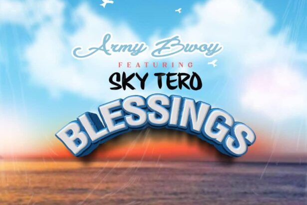 ArmyBwoy Blessings mp3 featuring Sky Tero Download Song on Townflex