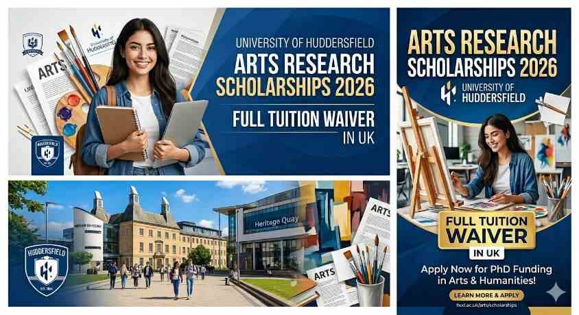 University of Huddersfield Arts Research Scholarships 2026 in UK: Full Tuition Waiver