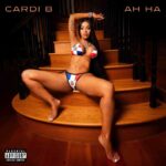 Cardi B AH HA Lyrics and Meaning Explained
